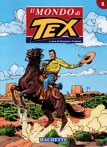 Il Mondo Di Tex - Volume 1 - Tex Willer