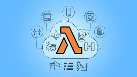 Aws Lambda & Serverless Architecture Bootcamp (Build 5 Apps)