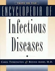 Encyclopedia of Infectious Diseases (Encyclopedia of Infectious Diseases, 1998) by Carol Turkington