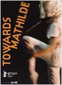 Toward Mathilde (2005)