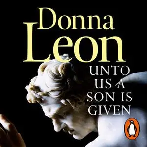 «Unto Us a Son Is Given» by Donna Leon