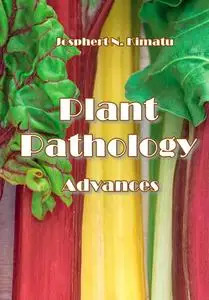"Plant Pathology Advances" ed. by Josphert N. Kimatu