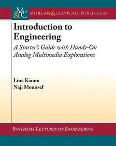 Introduction to Engineering: A Starter's Guide with Hands-On Analog Multimedia Explorations