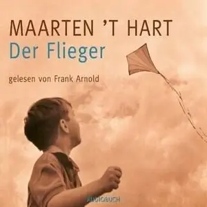 Maarten 't Hart - Der Flieger
