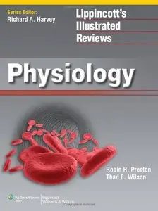 Lippincott's Illustrated Reviews: Physiology
