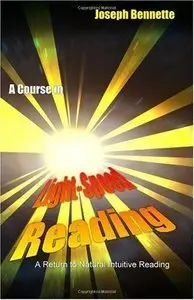 A Course in Light-Speed Reading: A Return to Natural Intuitive Reading (Repost)