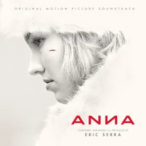 Eric Serra - Anna (Original Motion Picture Soundtrack) (2019)