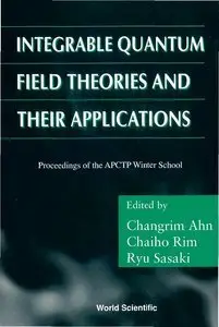 Integrable Quantum Field Theories and Their Applications (repost)