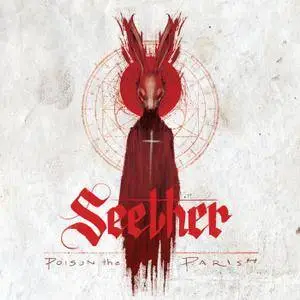 Seether - Poison The Parish {Deluxe Edition} (2017) [Official Digital Download]