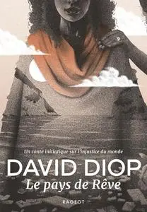 David Diop, "Le pays de Rêve"