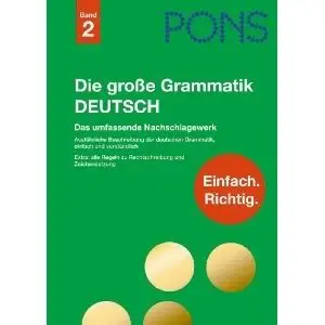 PONS Die große Grammatik Deutsch: Das umfassende Nachschlagewerk 