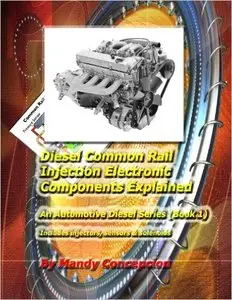 Diesel Common Rail Injection (Automotive Diesel Series Book 1)