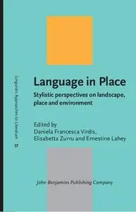 Language in Place: Stylistic perspectives on landscape, place and environment
