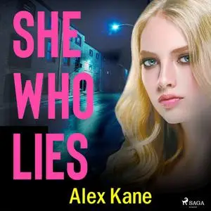 «She Who Lies» by Alex Kane