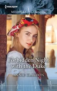 «Forbidden Night with the Duke» by Annie Claydon