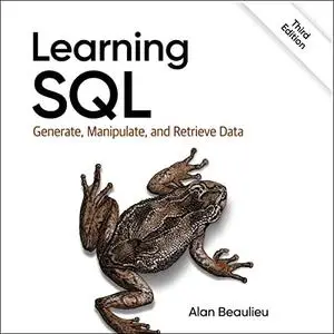 Learning SQL (3rd Edition): Generate, Manipulate, and Retrieve Data [Audiobook]