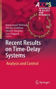 Recent Results on Time-Delay Systems: Analysis and Control