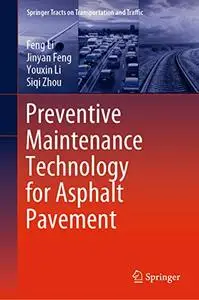 Preventive Maintenance Technology for Asphalt Pavement