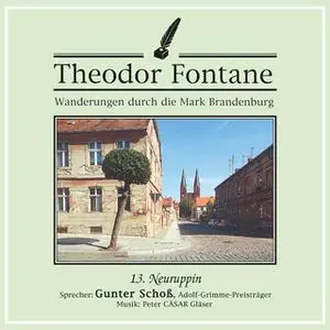 «Wanderungen durch die Mark Brandenburg - Nr. 13: Neuruppin» by Theodor Fontane