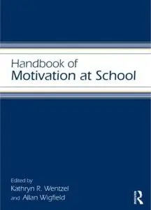 Handbook of Motivation at School [Repost]