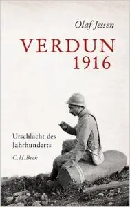 Verdun 1916: Urschlacht des Jahrhunderts (Repost)