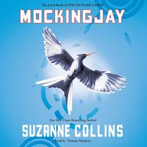 «Mockingjay» by Suzanne Collins