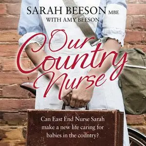 «Our Country Nurse» by Sarah Beeson