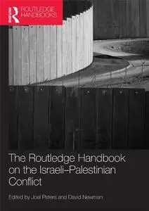 Routledge Handbook on the Israeli-Palestinian Conflict