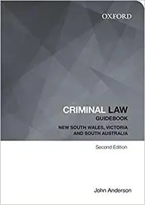 Criminal Law Guidebook: New South Wales, Victoria and South Australia