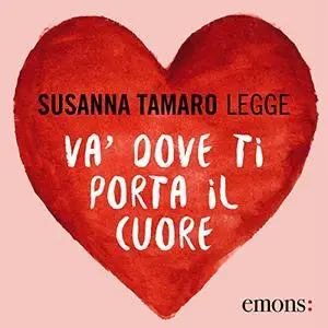«Va' dove ti porta il cuore» by Susanna Tamaro
