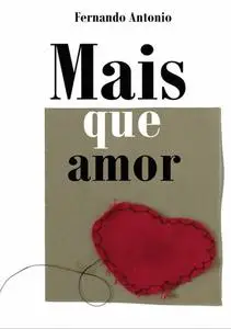 «Mais Que Amor» by Fernando Antonio