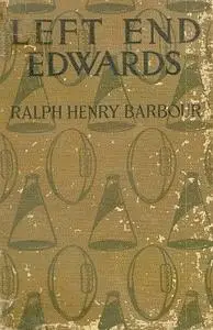 «Left End Edwards» by Ralph Henry Barbour