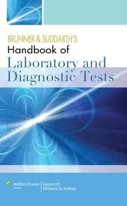 Brunner and Suddarth's Handbook of Laboratory and Diagnostic Tests (repost)
