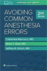 Avoiding Common Anesthesia Errors, Second edition