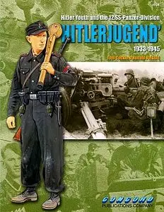 Hitler Youth and the 12 SS Panzer Division Hitlerjugend 1933-1945 (Сoncord 6508)