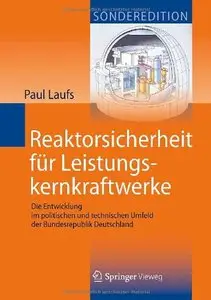 Reaktorsicherheit für Leistungskernkraftwerke