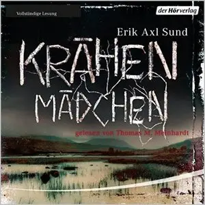 Erik Axl Sund - Victoria Bergman - Band 1 - Krähenmädchen