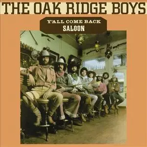 The Oak Ridge Boys - Y'All Come Back Saloon (1977) {1987 MCA}