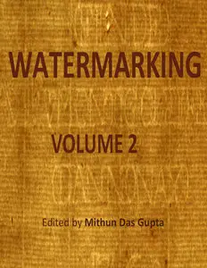 "Watermarking, Volume 2" ed. by Mithun Das Gupta
