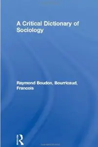 A Critical Dictionary of Sociology [Repost]