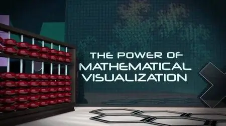 The Power of Mathematical Visualization