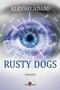 Alessio Adami - Rusty Dogs