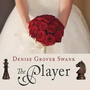 «The Player» by Denise Grover Swank