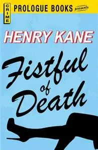 «Fistful of Death» by Henry Kane