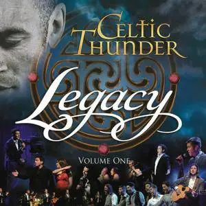Celtic Thunder - Legacy Vol. 1 (2016)