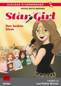 «Star Girl 2: Den bedste bluse» by Nicole Boyle Rødtnes