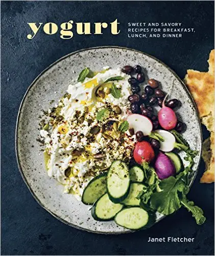 Yogurt: Sweet and Savory Recipes for Breakfast, Lunch, and Dinner (Repost)