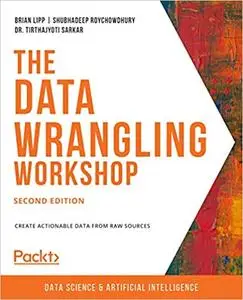 The Data Wrangling Workshop - Second Edition