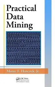 Practical Data Mining (Repost)