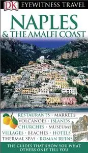 Naples & The Amalfi Coast (Eyewitness Travel Guides) (Repost)